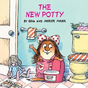 The New Potty (Little Critter) di Mercer Mayer, Gina Mayer edito da GOLDEN BOOKS PUB CO INC