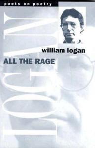 Logan, W:  All the Rage di William Logan edito da University of Michigan Press