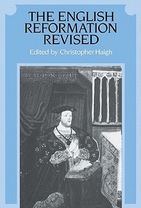 The English Reformation Revised edito da Cambridge University Press