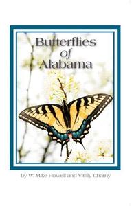 Butterflies of Alabama di W. Mike Howell edito da Learning Solutions