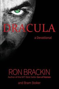 Dracula: A Devotional di Ron Brackin edito da Weller & Bunsby