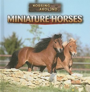 Miniature Horses di Barbara M. Linde edito da Gareth Stevens Publishing