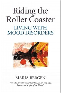 Riding the Roller Coaster di Marja Bergen edito da Northstone Publishing