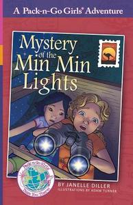 Mystery of the Min Min Lights di Janelle Diller edito da WorldTrek Publishing