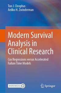 Modern Survival Analysis in Clinical Research di Aeilko H. Zwinderman, Ton J. Cleophas edito da Springer Nature Switzerland