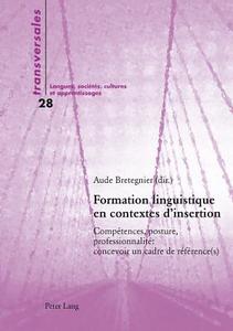 Formation linguistique en contextes d'insertion edito da Lang, Peter