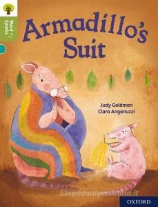 Oxford Reading Tree Word Sparks: Level 7: Armadillo's Suit di Judy Goldman edito da Oxford University Press