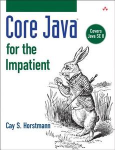 Core Java For The Impatient di Cay S. Horstmann edito da Pearson Education (us)