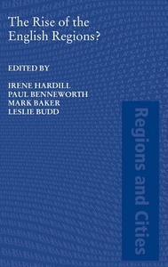 The Rise of the English Regions? di Irene Hardill edito da Routledge