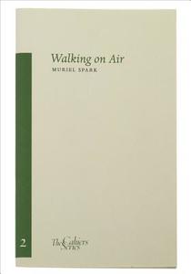Walking on Air di Muriel Spark edito da Sylph Editions