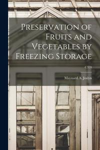 Preservation of Fruits and Vegetables by Freezing Storage; C320 edito da LIGHTNING SOURCE INC