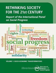 Rethinking Society for the 21st Century di International Panel on Social Progress ( edito da Cambridge University Press