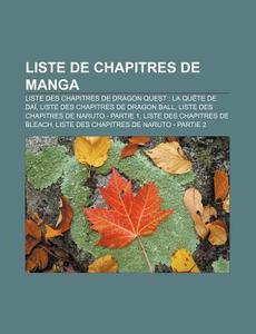Liste De Chapitres De Manga: Liste Des C di Livres Groupe edito da Books LLC, Wiki Series