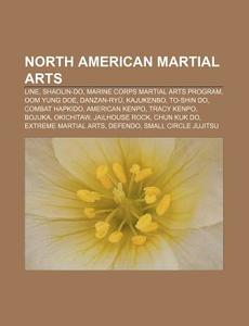 North American Martial Arts: Line, Shaol di Source Wikipedia edito da Books LLC, Wiki Series
