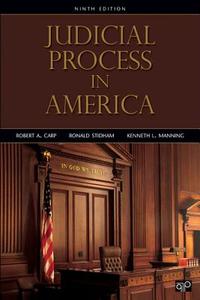 Judicial Process In America di Robert A. Carp, Ronald Stidham, Kenneth L. Manning edito da Sage Publications Inc