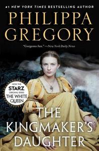 The Kingmaker's Daughter di Philippa Gregory edito da TOUCHSTONE PR