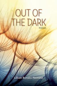 Out Of The Dark di Lillian Boraks-Nemetz edito da Ronsdale Press