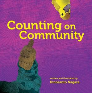 Counting On Community di Innosanto Nagara edito da Seven Stories Press,u.s.