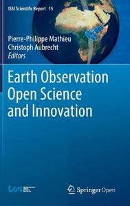 Earth Observation Open Science and Innovation edito da Springer International Publishing
