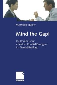 Mind the Gap! di Mechthild Bülow edito da Gabler Verlag