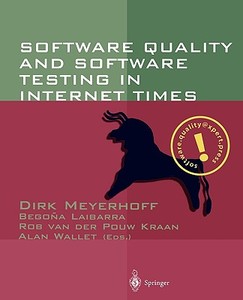 Software Quality and Software Testing in Internet Times di Dirk Meyerhoff, D. Meyerhoff, A. Golze edito da Springer Berlin Heidelberg
