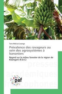 Prévalence des ravageurs au sein des agrosystèmes à bananiers di Toto Makiso Lwanga edito da PAF