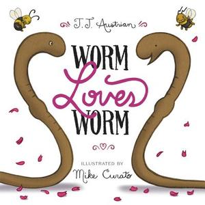 Worm Loves Worm di J. J. Austrian edito da HarperCollins Publishers Inc