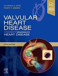 Valvular Heart Disease: A Companion To Braunwald's Heart Disease di Catherine M. Otto, Robert O. Bonow edito da Elsevier - Health Sciences Division