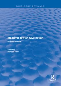: Medieval Jewish Civilization (2003) di NORMAN ROTH edito da Taylor & Francis Ltd