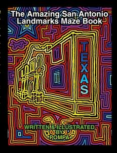 The Amazing San Antonio Landmarks Maze Book di Charles Harrison edito da Lulu.com