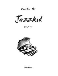 Jazzkid di Rami Bar-Niv edito da Createspace