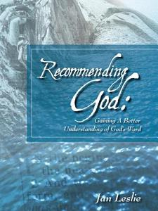 Recommending God di Jan Leslie edito da XULON PR