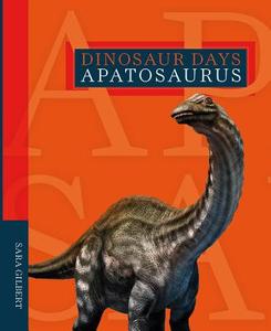 Apatosaurus di Sara Gilbert edito da CREATIVE ED & PAPERBACKS