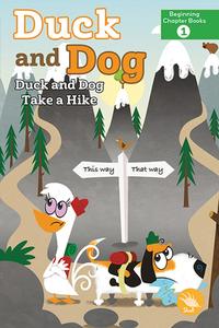 Duck and Dog Take a Hike di Laurie Friedman edito da SHELL BEGINNING CHAPTER BOOKS
