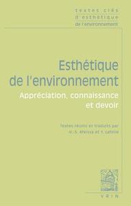 Textes Cles D'Esthetique de L'Environnement: Appreciation, Connaissance Et Devoir edito da LIBRARIE PHILOSOPHIQUE J VRIN