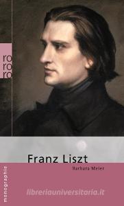 Franz Liszt di Barbara Meier edito da Rowohlt Taschenbuch