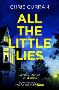 All the Little Lies di Chris Curran edito da HarperCollins Publishers