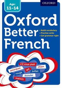 Oxford Better French di Oxford Dictionaries edito da Oxford University Press