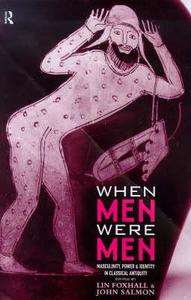 When Men Were Men di Lin Foxhall edito da Routledge