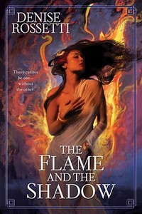 The Flame and the Shadow di Denise Rossetti edito da Ace Books
