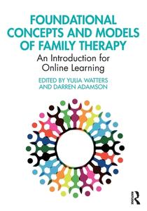 Foundational Concepts And Models Of Family Therapy edito da Taylor & Francis Ltd
