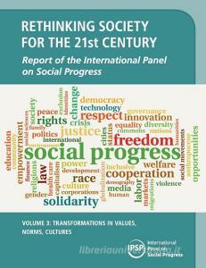 Rethinking Society for the 21st Century di International Panel on Social Progress edito da Cambridge University Press