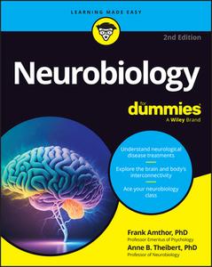 Neurobiology for Dummies di Frank Amthor, Anne Theibert edito da FOR DUMMIES