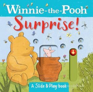 Winnie the Pooh: Surprise! (A Slide & Play Book) di Egmont Publishing UK edito da Egmont UK Ltd