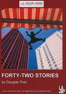 Forty-Two Stories di Douglas Post edito da LA Theatre Works