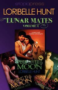 Lunar Mates Volume One di Loribelle Hunt edito da Etopia Press