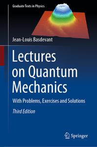 Lectures on Quantum Mechanics di Jean-Louis Basdevant edito da Springer International Publishing