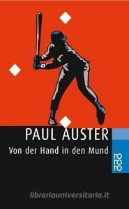 Von der Hand in den Mund di Paul Auster edito da Rowohlt Taschenbuch