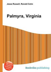 Palmyra, Virginia edito da Book On Demand Ltd.