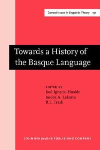 Towards A History Of The Basque Language edito da John Benjamins Publishing Co